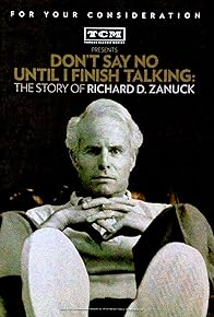 Primary photo for Don't Say No Until I Finish Talking: The Story of Richard D. Zanuck Primary photo for Don't Say No Until I Finish Talking: The Story of Richard D. Zanuck