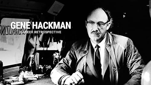 Gene Hackman | Career Retrospective