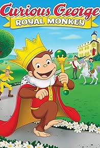Primary photo for Curious George: Royal Monkey Primary photo for Curious George: Royal Monkey