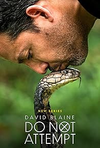 Primary photo for David Blaine: Do Not Attempt Primary photo for David Blaine: Do Not Attempt