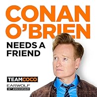 Primary photo for Conan O'Brien Needs a Friend Primary photo for Conan O'Brien Needs a Friend