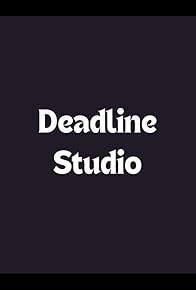 Primary photo for Deadline Studio
