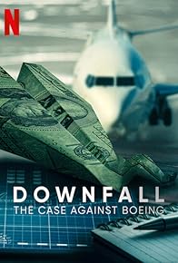 Primary photo for Downfall: The Case Against Boeing Primary photo for Downfall: The Case Against Boeing