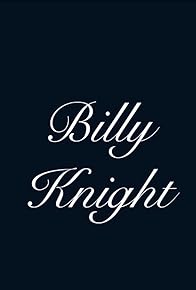 Primary photo for Billy Knight Primary photo for Billy Knight