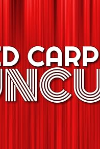 Primary photo for Red Carpet Uncut Primary photo for Red Carpet Uncut
